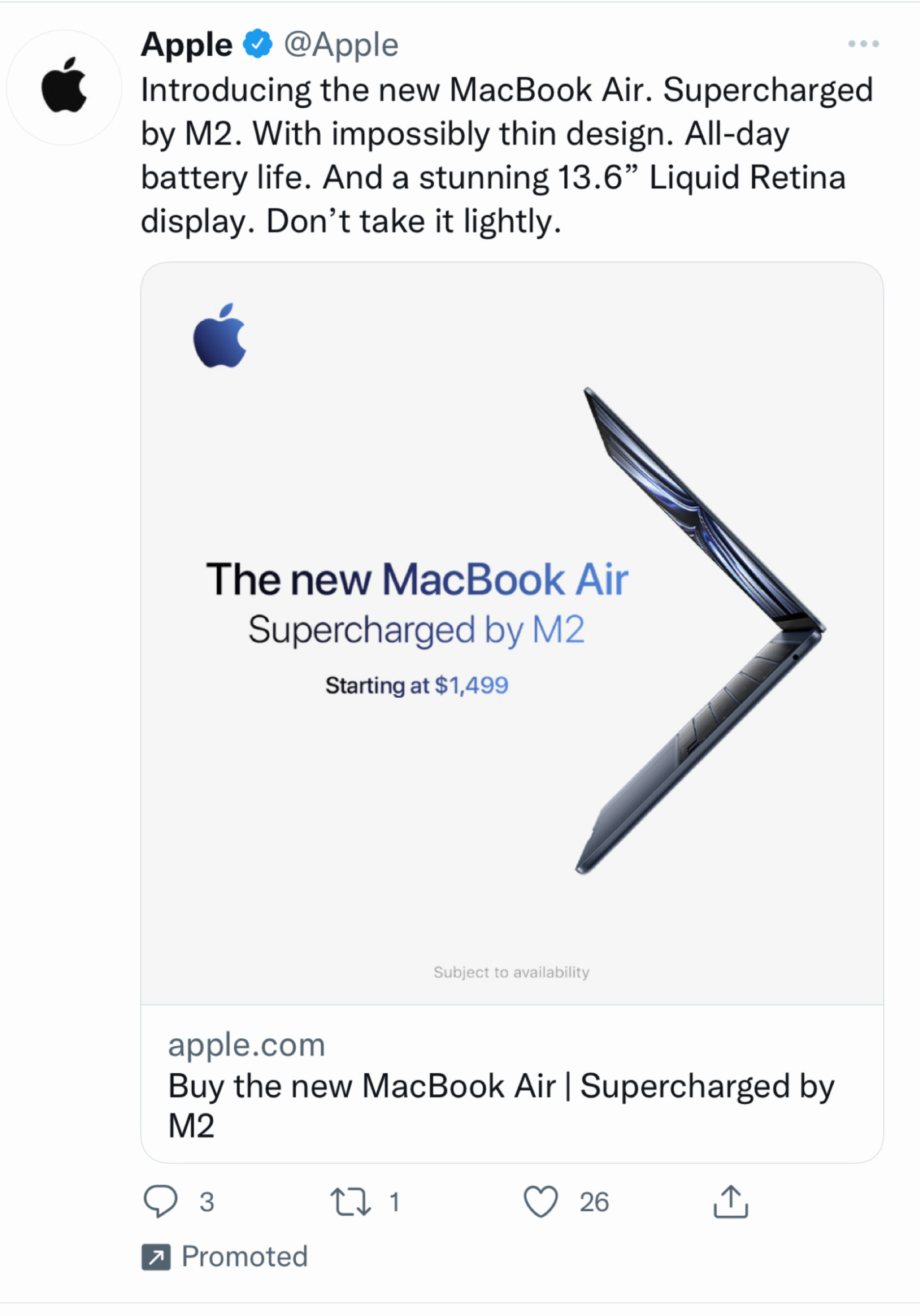 A screenshot of a Twitter ad from Apple. It says: Introducing the new MacBook Air. Supercharged by M2. With impossibly thin design. All-day battery life. And a stunning 13.6” Liquid Retina display. Don’t take it lightly.